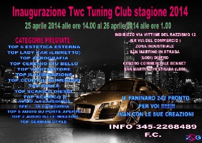 INAUGURAZIONE TWC TUNING CLUB STAGIONE 2014 LODI (MI) San Martino in Strada