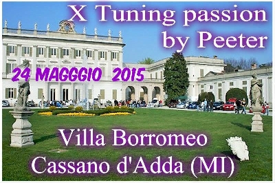 X TUNING PASSION BY PEETER Cassano d'Adda MI presso Villa Borromeo Via Vittorio Veneto 58